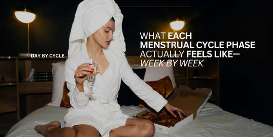 What Each Menstrual Cycle Phase Actually Feels Like—Week by Week