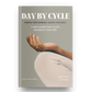 Day By Cycle: Women’s Daily Planner