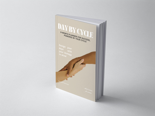 Day By Cycle: The 6-Month Daily Planner for Women