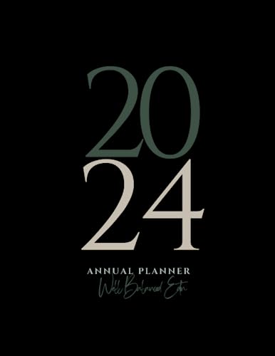 2024 Annual Planner - Well Balanced Edition: The Palms and Parchment