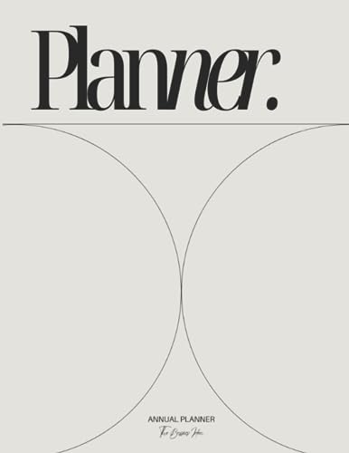 Annual Planner: The Basics Edition: Minimalist Detailed Style