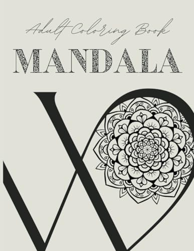 Tranquil Moments: Mandala Coloring Book: Adult Coloring Book For Stress Relief and Relaxation